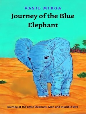 cover image of Journey of the Blue elephant